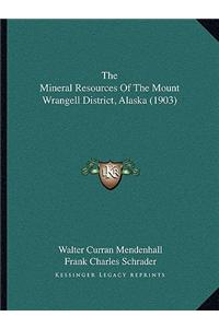 The Mineral Resources Of The Mount Wrangell District, Alaska (1903)