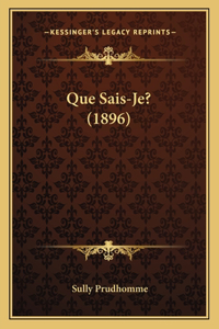 Que Sais-Je? (1896)