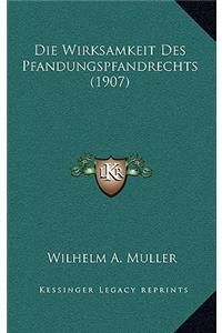Wirksamkeit Des Pfandungspfandrechts (1907)