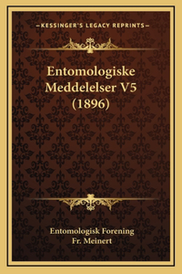 Entomologiske Meddelelser V5 (1896)