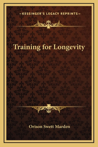 Training for Longevity