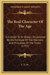 The Real Character Of The Age