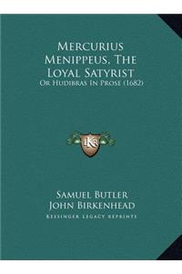 Mercurius Menippeus, The Loyal Satyrist