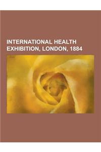 International Health Exhibition, London, 1884