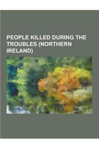 People Killed During the Troubles (Northern Ireland)
