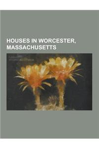 Houses in Worcester, Massachusetts