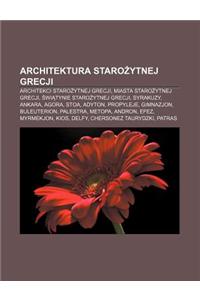 Architektura Staro Ytnej Grecji: Architekci Staro Ytnej Grecji, Miasta Staro Ytnej Grecji, Wi Tynie Staro Ytnej Grecji, Syrakuzy, Ankara