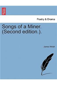 Songs of a Miner. (Second Edition.).
