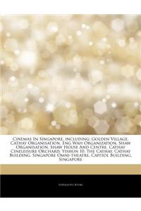 Articles on Cinemas in Singapore, Including