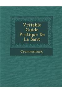 V Ritable Guide Pratique de La Sant
