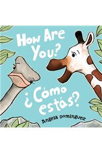 How Are You? / ¿Cómo estás?