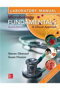 Laboratory Manual for Microbiology Fundamentals: A Clinical Approach