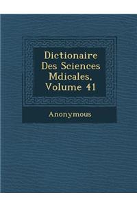 Dictionaire Des Sciences M Dicales, Volume 41