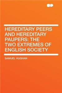 Hereditary Peers and Hereditary Paupers
