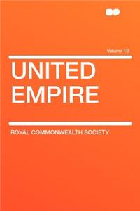 United Empire Volume 10