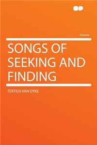 Songs of Seeking and Finding