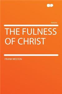 The Fulness of Christ