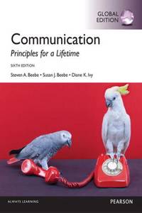Communication: Principles for a Lifetime, Global Edition