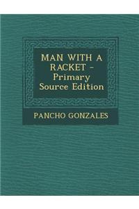 Man with a Racket