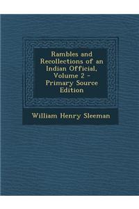 Rambles and Recollections of an Indian Official, Volume 2