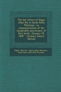 The Last Letters of Edgar Allan Poe to Sarah Helen Whitman