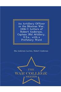 Artillery Officer in the Mexican War, 1846-7