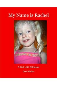 My Name is Rachel