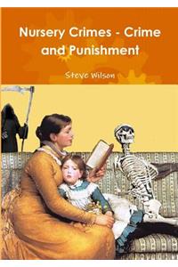 Nursery Crimes - Crime and Punishment