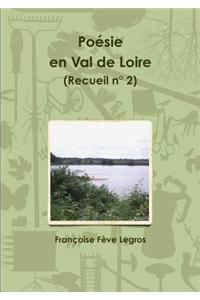 Poesie En Val de Loire (Recueil N 2)