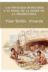 Las Pinturas Rupestres Y El Papel de la Mujer En La Prehistoria