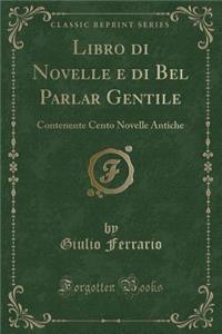 Libro Di Novelle E Di Bel Parlar Gentile