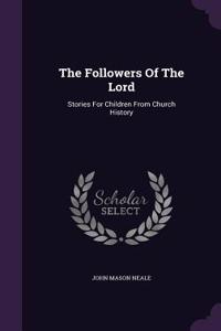 The Followers of the Lord