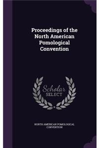 Proceedings of the North American Pomological Convention