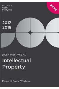 Core Statutes on Intellectual Property 2017-18