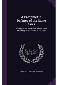 Pamphlet in Defence of the Game Laws