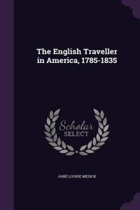 English Traveller in America, 1785-1835