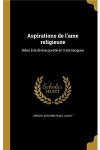 Aspirations de l'ame religieuse