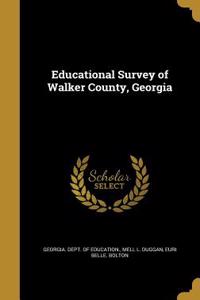 Educational Survey of Walker County, Georgia