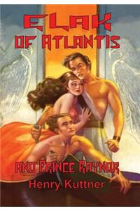 Elak of Atlantis and Prince Raynor