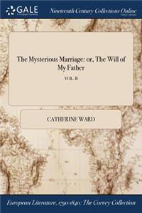 The Mysterious Marriage