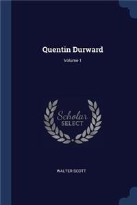 Quentin Durward; Volume 1