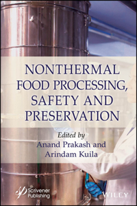Nonthermal Food Processing, Safety, and Preservati on