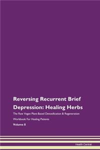 Reversing Recurrent Brief Depression: He