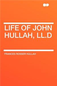 Life of John Hullah, LL.D