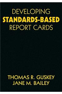 Developing Standards-Based Report Cards