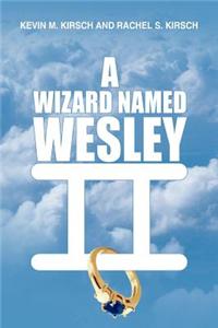 A Wizard Named Wesley II