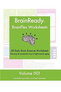 BrainReady - BrainFlex Worksheets, Volume 1