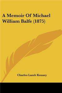Memoir Of Michael William Balfe (1875)