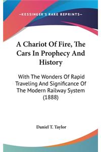 A Chariot Of Fire, The Cars In Prophecy And History