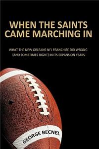 When the Saints Came Marching In: What the New Orleans NFL franchise did wrong (and sometimes right) in its expansion years